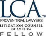LCA Proven Trail Lawyers Litigation Counsel of America Fellow